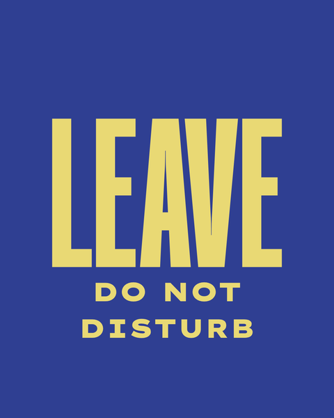 LEAVE