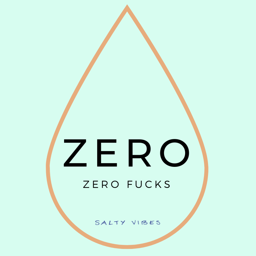 ZERO FUCKS