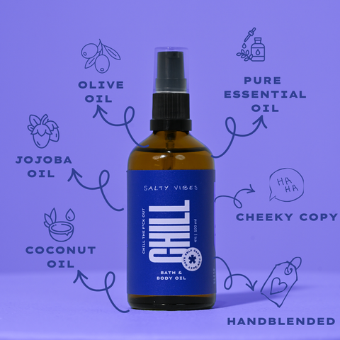 BATH & BODY OIL | CHILL THE FUCK OUT 100ML