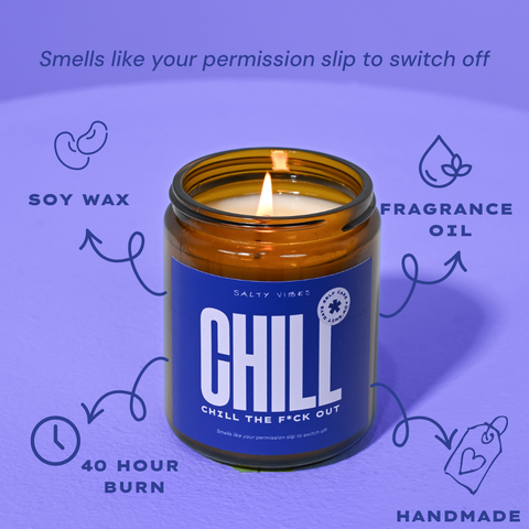 SOY CANDLE | CHILL THE FUCK OUT 200G