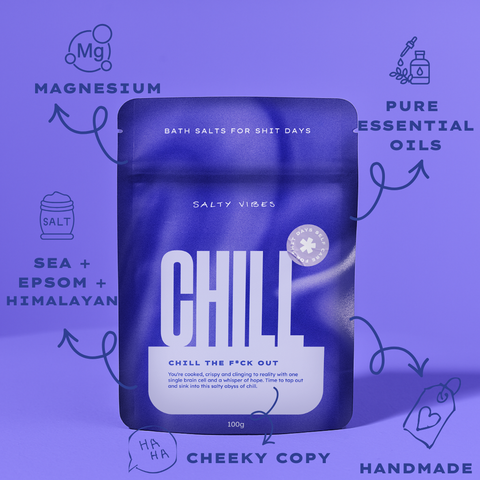 BATH SALTS | CHILL THE FUCK OUT 100g
