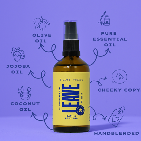 BATH & BODY OIL | LEAVE ME THE FUCK ALONE 100ML
