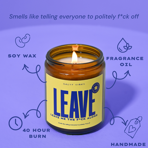 SOY CANDLE | LEAVE ME THE FUCK ALONE 200G