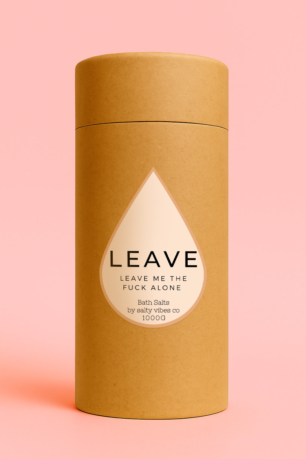 1Kg Bath Salt | LEAVE ME THE FUCK ALONE